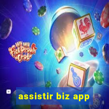 assistir biz app